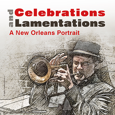 Celebrations and Lamentations